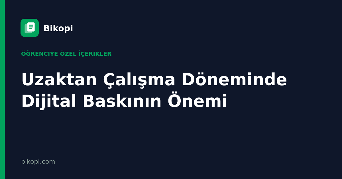 Uzaktan Çalışma Döneminde Dijital Baskının Önemi